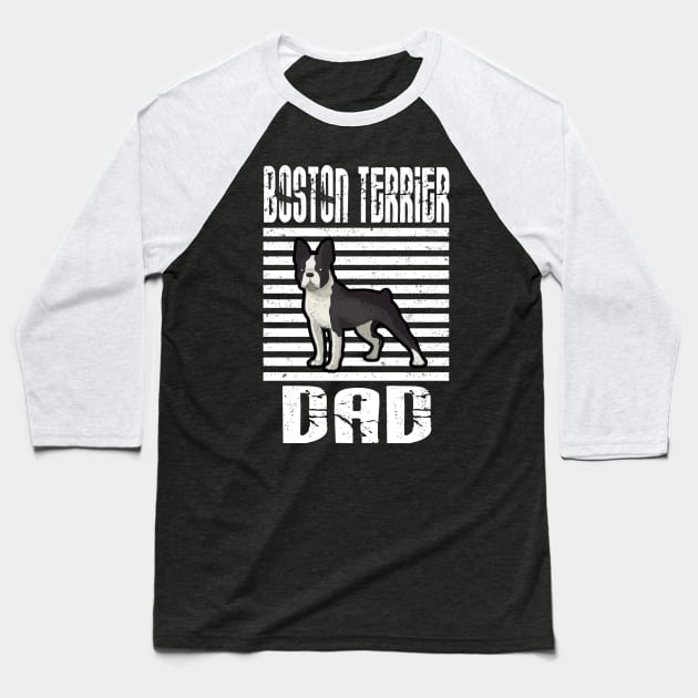 Boston Terrier Dad Proud Dogs Baseball T-Shirt by aaltadel
